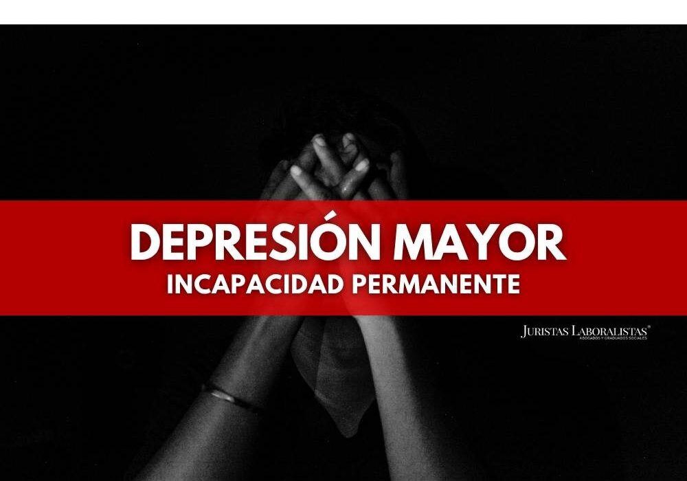 incapacidad permanente por depresion mayor