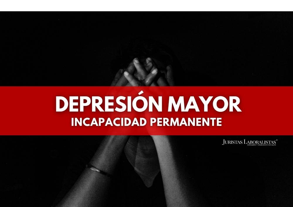 incapacidad permanente por depresion mayor