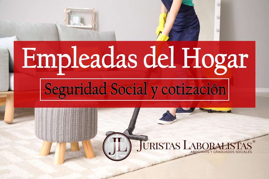 empleadas-hogar-seguridad-social-cotizacion